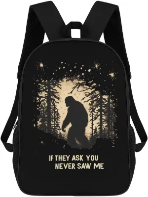 Bigfoot If They Ask You Never Saw Me Fashion Backpack 17 Inches Daypack Unisex Laptop Bag for Travel Business Work